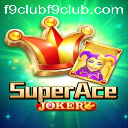 SuperAceJoker: Unveiling the Thrilling World of F9CLUB's Latest Game
